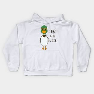 I Don't Give A Duck- Funny Duck Gift Kids Hoodie